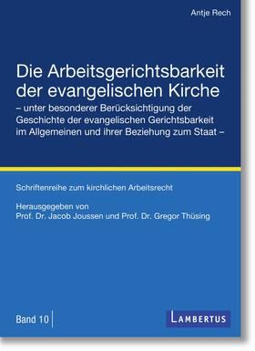 Rech / Thüsing / Joussen | Die Arbeitsgerichtsbarkeit der evangelischen Kirche | E-Book | sack.de