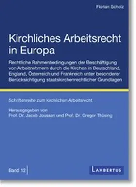 Scholz / Thüsing / Joussen |  Kirchliches Arbeitsrecht in Europa | eBook | Sack Fachmedien
