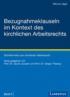 Jäger |  Bezugnahmeklauseln im Kontext des kirchlichen Arbeitsrechts | eBook | Sack Fachmedien