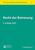 Deutscher Verein für öffentliche und private Fürsorge e.V. / Lambertus-Verlag GmbH |  Recht der Betreuung | eBook | Sack Fachmedien