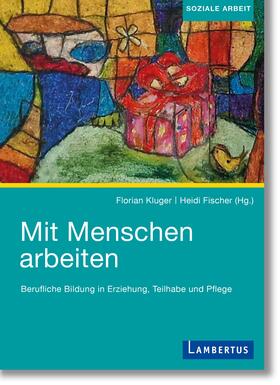 Kluger / Fischer | Mit Menschen arbeiten | E-Book | sack.de