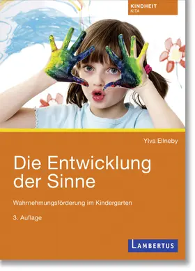 Ellneby |  Die Entwicklung der Sinne | Buch |  Sack Fachmedien
