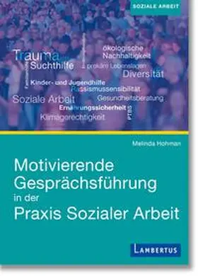 Hohman |  Motivierende Gesprächsführung in der Praxis Sozialer Arbeit | eBook | Sack Fachmedien