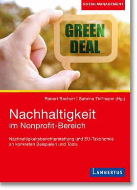 Bachert / Thillmann | Nachhaltigkeit im Nonprofit-Bereich | Buch | 978-3-7841-3657-8 | sack.de