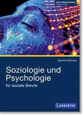 Schmid |  Psychologie und Soziologie für soziale Berufe | eBook | Sack Fachmedien