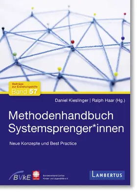 Kieslinger / Haar |  Methodenhandbuch Systemsprenger*innen | Buch |  Sack Fachmedien