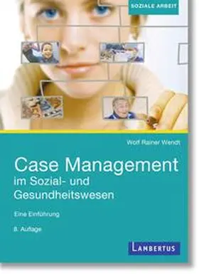 Wendt | Case Management im Sozial- und Gesundheitswesen | E-Book | sack.de