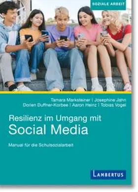 Marksteiner / Jahn / Duffner-Korbee |  Resilienz im Umgang mit Social Media | eBook | Sack Fachmedien