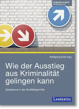 Krell | Wie der Ausstieg aus Kriminalität gelingen kann | Buch | 978-3-7841-3800-8 | sack.de