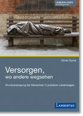 Gunia |  Versorgen, wo andere wegsehen | Buch |  Sack Fachmedien