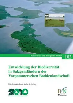 Bundesamt für Naturschutz (BfN) / Schickhoff / Seiberling |  Entwicklung der Biodiversität in Salzgrasländern der Vorpommerschen Boddenlandschaft | Buch |  Sack Fachmedien