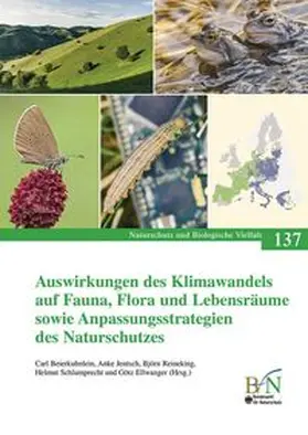Beierkuhnlein / Jentsch / Schlumprecht |  Auswirkungen des Klimawandels auf Fauna, Flora und Lebensräume sowie Anpassungsstrategien des Naturschutzes | Buch |  Sack Fachmedien