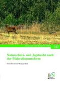 Möckel / Köck |  Naturschutz- und Jagdrecht nach der Förderalismusreform | Buch |  Sack Fachmedien