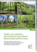 Engel / Bauhus / Gärtner |  Wälder mit natürlicher Entwicklung in Deutschland: Bilanzierung und Bewertung | Buch |  Sack Fachmedien