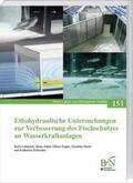Lehmann / Adam / Engler |  Ethohydraulische Untersuchungen zur Verbesserung des Fischschutzes an Wasserkraftanlagen | Buch |  Sack Fachmedien