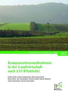 Godt / Schumacher / Stroh | Godt, J: Kompensationsmaßnahmen in der Landwirtschaft | Buch | 978-3-7843-4062-3 | sack.de