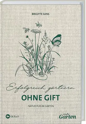 Goss |  MDR Garten - Erfolgreich Gärtnern ohne Gift | Buch |  Sack Fachmedien