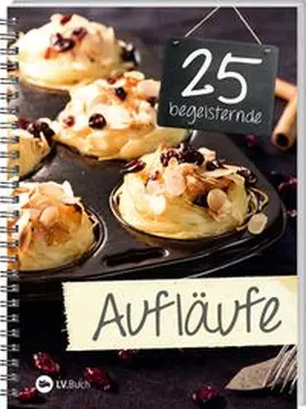 Richter |  25 begeisternde Aufläufe | Buch |  Sack Fachmedien