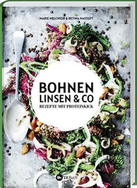 Melchior / Hastoft | Bohnen, Linsen und Co | Buch | 978-3-7843-5698-3 | www.sack.de