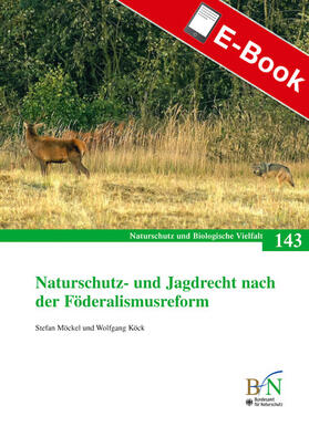 Bundesamt für Naturschutz |  Naturschutz- und Jagdrecht nach der Förderalismusreform | eBook | Sack Fachmedien