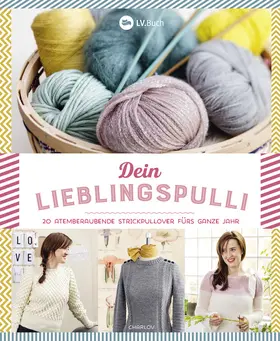 Charlov |  Dein Lieblingspulli | eBook | Sack Fachmedien