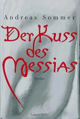 Sommer | Der Kuss des Messias | Buch | 978-3-7844-3079-9 | www.sack.de