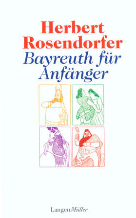 Rosendorfer |  Bayreuth für Anfänger | Buch |  Sack Fachmedien
