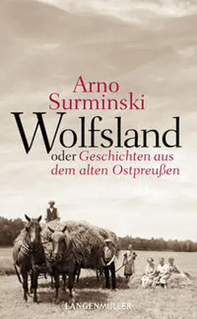 Surminski |  Wolfsland oder Geschichten aus dem alten Ostpreußen | Buch |  Sack Fachmedien