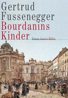 Fussenegger |  Bourdanins Kinder | Buch |  Sack Fachmedien