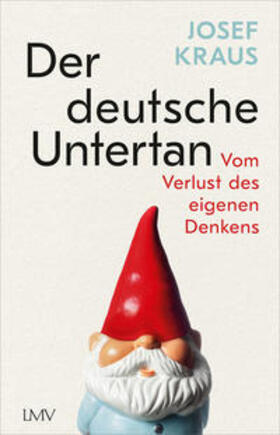 Kraus | Kraus, J: Der deutsche Untertan | Buch | 978-3-7844-3584-8 | sack.de