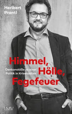 Prantl |  Himmel, Hölle, Fegefeuer | Buch |  Sack Fachmedien