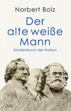 Bolz | Der alte weiße Mann | Buch | 978-3-7844-3653-1 | sack.de