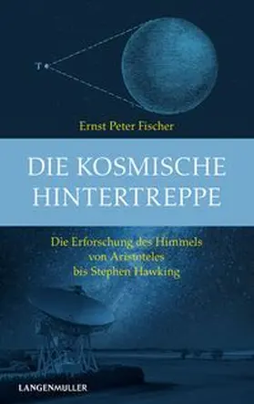 Fischer | Die kosmische Hintertreppe | Buch | 978-3-7844-3665-4 | www.sack.de
