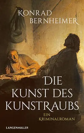 Bernheimer |  Die Kunst des Kunstraubs | Buch |  Sack Fachmedien