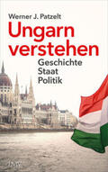 Patzelt |  Ungarn verstehen | Buch |  Sack Fachmedien
