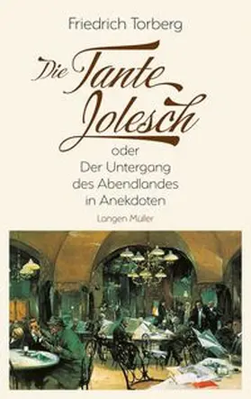 Torberg |  Die Tante Jolesch | Buch |  Sack Fachmedien