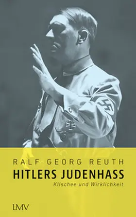 Reuth |  Hitlers Judenhass | Buch |  Sack Fachmedien