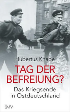 Knabe |  Tag der Befreiung? | Buch |  Sack Fachmedien