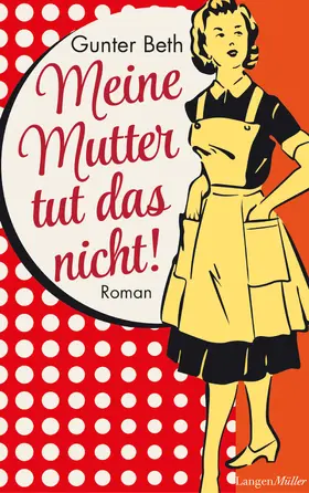 Beth |  Meine Mutter tut das nicht | eBook | Sack Fachmedien