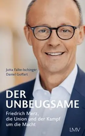 Falke-Ischinger / Goffart |  Der Unbeugsame | eBook | Sack Fachmedien