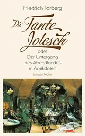 Torberg |  Die Tante Jolesch | eBook | Sack Fachmedien
