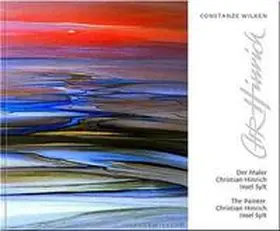 Wilken |  Der Maler Christian Hinrich. Insel Sylt | Buch |  Sack Fachmedien