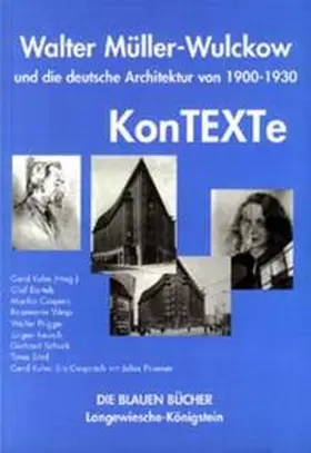 Kuhn |  Kontexte Walter Müller-Wulckow und die deutsche Architektur von 1900 - 1930 | Buch |  Sack Fachmedien