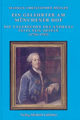 Müller |  Ein Gelehrter am Münchener Hof | Buch |  Sack Fachmedien