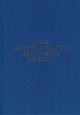 Faber |  Studien zur frühen provinzialrömischen Bevölkerung von Günzburg | Buch |  Sack Fachmedien