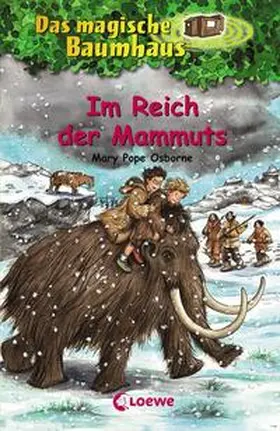 Pope Osborne / Loewe Kinderbücher | Das magische Baumhaus 07. Im Reich der Mammuts | Buch | 978-3-7855-4005-3 | www.sack.de