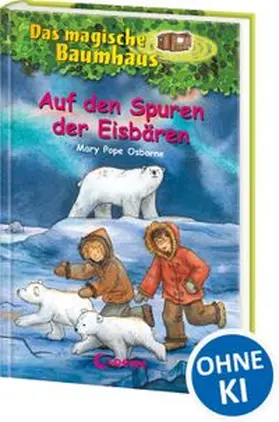 Pope Osborne |  Das magische Baumhaus (Band 12) - Auf den Spuren der Eisbären | Buch |  Sack Fachmedien