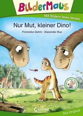 Gehm |  Bildermaus - Nur Mut, kleiner Dino! | Buch |  Sack Fachmedien