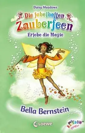 Meadows |  Die fabelhaften Zauberfeen 25. Bella Bernstein | Buch |  Sack Fachmedien