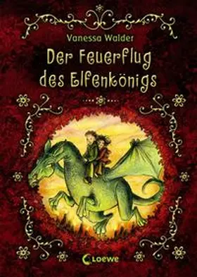 Walder |  Der Elfenkönig - Der Feuerflug des Elfenkönigs | Buch |  Sack Fachmedien